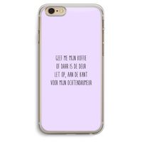 Ochtendhumeur: iPhone 6 Plus / 6S Plus Transparant Hoesje