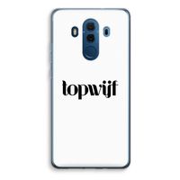 Topwijf Wit: Huawei Mate 10 Pro Transparant Hoesje