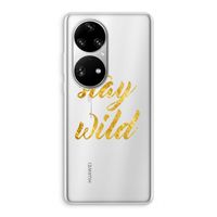 Stay wild: Huawei P50 Pro Transparant Hoesje