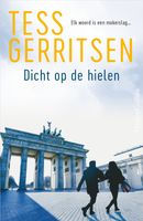 Dicht op de hielen - Tess Gerritsen - ebook