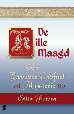 De kille maagd - Ellis Peters - ebook