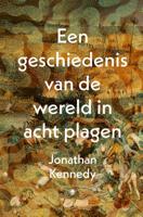 Een geschiedenis van de wereld in acht plagen (Paperback)