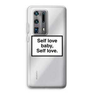 Self love: Huawei P40 Pro Plus Transparant Hoesje