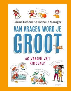 Van vragen word je groot (Hardback)