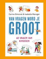 Van vragen word je groot (Hardback)