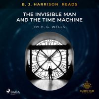 B.J. Harrison Reads The Invisible Man and The Time Machine
