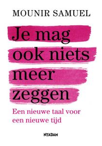 Je mag ook niets meer zeggen - Mounir Samuel - ebook