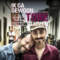 Ik ga gewoon Tore blijven Ik ga gewoon Tore blijven