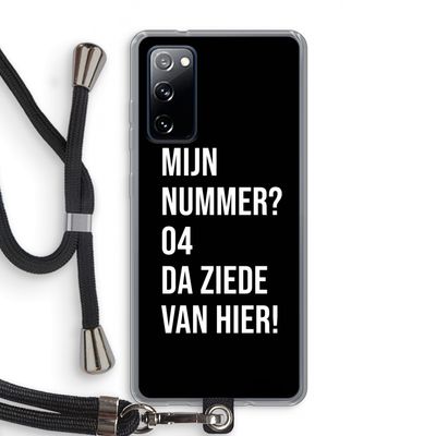 Da ziede van hier - Zwart: Samsung Galaxy S20 FE / S20 FE 5G Transparant Hoesje met koord