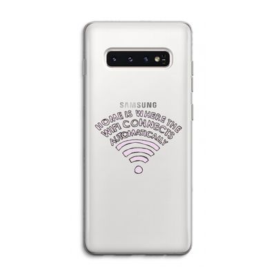 Home Is Where The Wifi Is: Samsung Galaxy S10 4G Transparant Hoesje