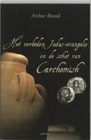 Het verboden Judas evangelie en de schat van Carchemish (Paperback)
