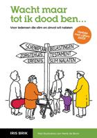 Wacht maar tot ik dood ben - Iris Brik - ebook