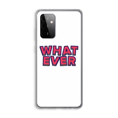 Whatever: Samsung Galaxy A72 Transparant Hoesje