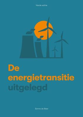 De energietransitie uitgelegd (Paperback)
