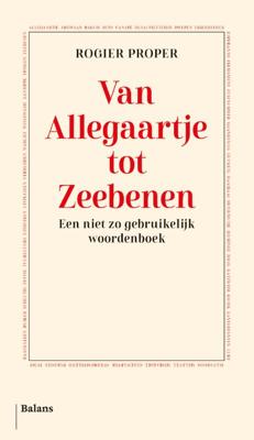 Van Allegaartje tot Zeebenen (Paperback)