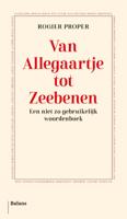 Van Allegaartje tot Zeebenen (Paperback)