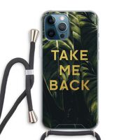 Take me back: iPhone 12 Pro Max Transparant Hoesje met koord