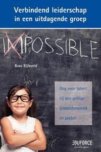 Verbindend leiderschap in een uitdagende groep (Paperback)