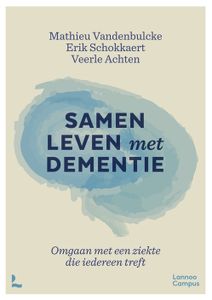 Samen leven met dementie - Mathieu Vandenbulcke, Erik Schokkaert, Veerle Achten - ebook