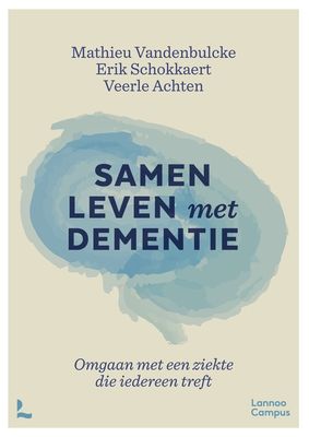 Samen leven met dementie - Mathieu Vandenbulcke, Erik Schokkaert, Veerle Achten - ebook