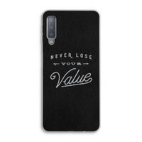 Never lose your value: Samsung Galaxy A7 (2018) Transparant Hoesje