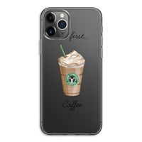 But first coffee: iPhone 11 Pro Transparant Hoesje