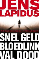 Snel geld ; Bloedlink ; Val dood - Jens Lapidus - ebook
