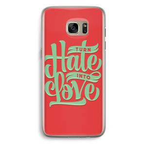 Turn hate into love: Samsung Galaxy S7 Edge Transparant Hoesje