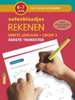 Oefenblaadjes rekenen (6-7 j.) Eerste trimester