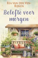 Belofte voor morgen - Ria van der Ven-Rijken - ebook