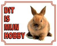 Konijn Waakbord - Dit is mijn hobby