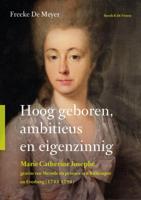 Hoog geboren, ambitieus en eigenzinnig (Paperback)