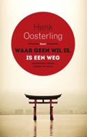 Waar geen wil is, is een weg (Paperback)