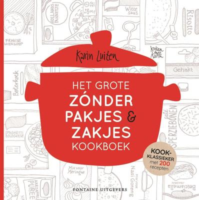 Het grote zónder pakjes & zakjes kookboek (Hardback)