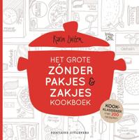 Het grote zónder pakjes & zakjes kookboek (Hardback)