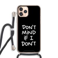 Don't Mind: iPhone 11 Pro Transparant Hoesje met koord