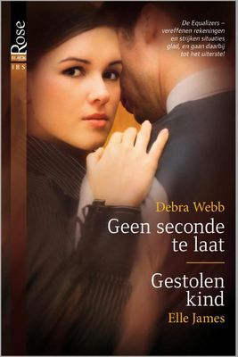 Geen seconde te laat ; Gestolen kind - Debra Webb, Elle James - ebook