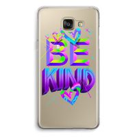 Be Kind: Samsung Galaxy A5 (2016) Transparant Hoesje