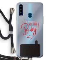 Not Your Baby: Samsung Galaxy A20s Transparant Hoesje met koord Not Your Baby: Samsung Galaxy A20s Transparant Hoesje met koord