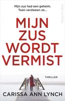 Mijn zus wordt vermist - Carissa Ann Lynch - ebook