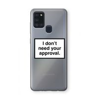 Don't need approval: Samsung Galaxy A21s Transparant Hoesje
