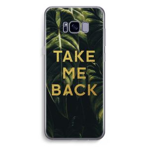Take me back: Samsung Galaxy S8 Plus Transparant Hoesje