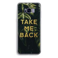 Take me back: Samsung Galaxy S8 Plus Transparant Hoesje