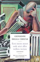 Een mens moet ook niet alles willen weten - Giovanni della Chiusa - ebook