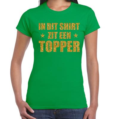 Cadeau T-shirt dames - In dit shirt zit een Topper - groen - glitter goud - bedankt