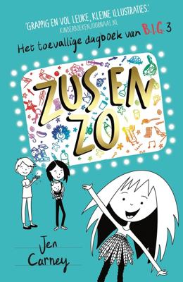 Zus en zo - Het toevallige dagboek van B.I.G. 3 (Hardback)