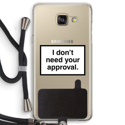Don't need approval: Samsung Galaxy A5 (2016) Transparant Hoesje met koord