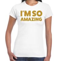 Foute party t-shirt dames - I am so amazing - wit - glitter goud - carnaval/themafeest