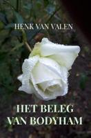 Het beleg van Bodyham - Henk van Valen - ebook