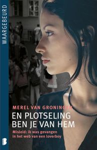 En plotseling ben je van hem - Merel van Groningen - ebook